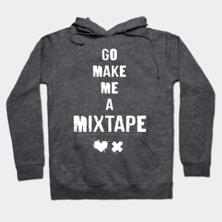 Go Make Me A Mixtape - grunge typography with splatter on heart and ex (light) Hoodie